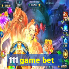 111 game bet